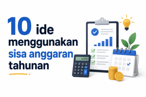 ide menghabiskan sisa anggaran